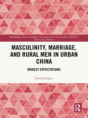 cover image of Masculinity, Marriage, and Rural Men in Urban China